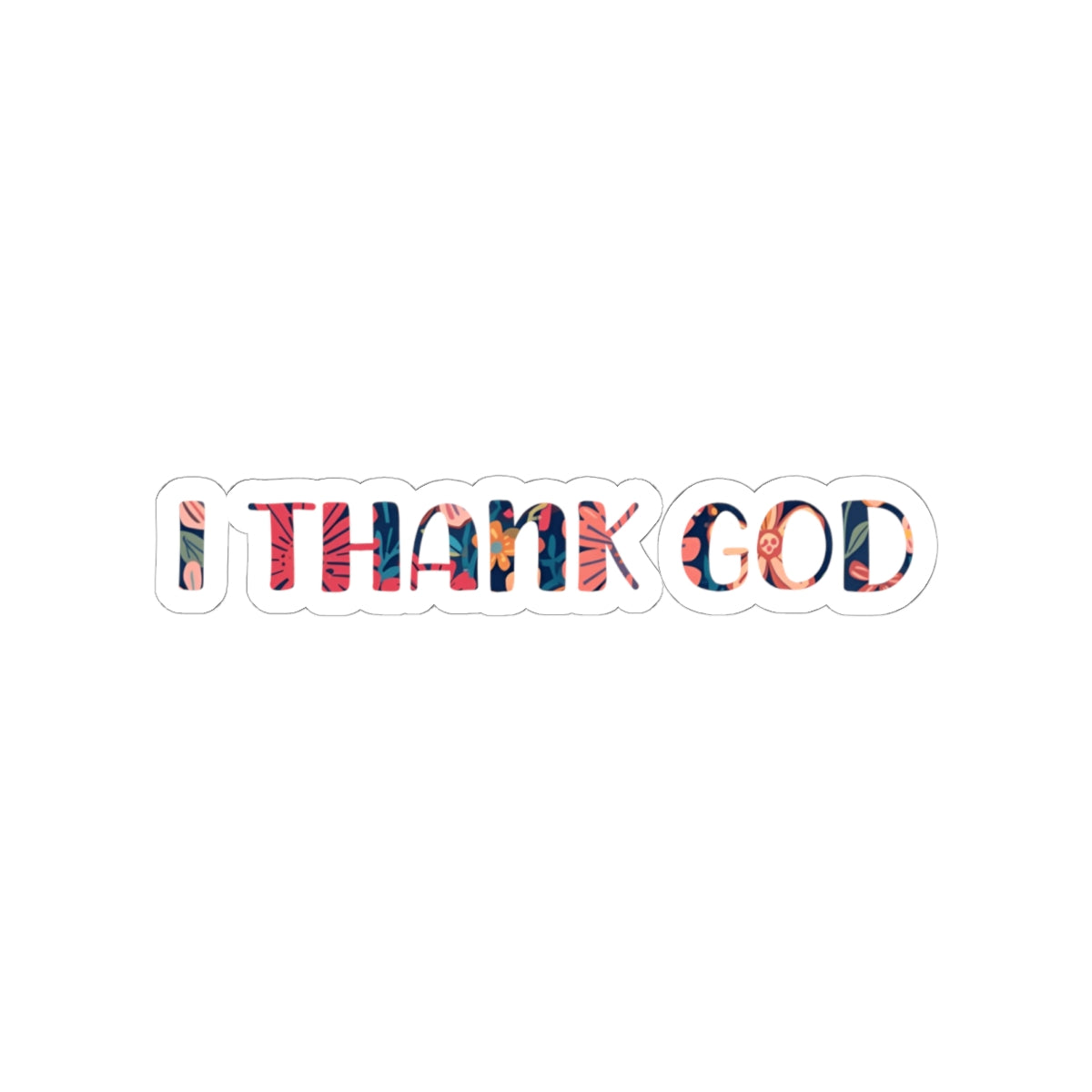 I Thank God | Heart Kiss-Cut Stickers