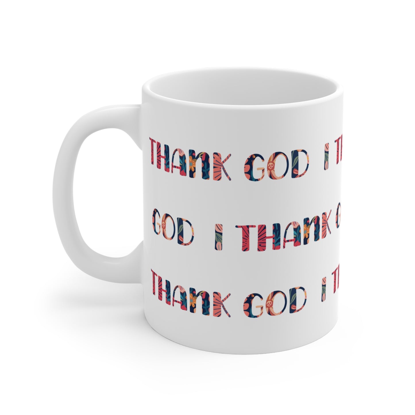 I Thank God | Coffee Mug
