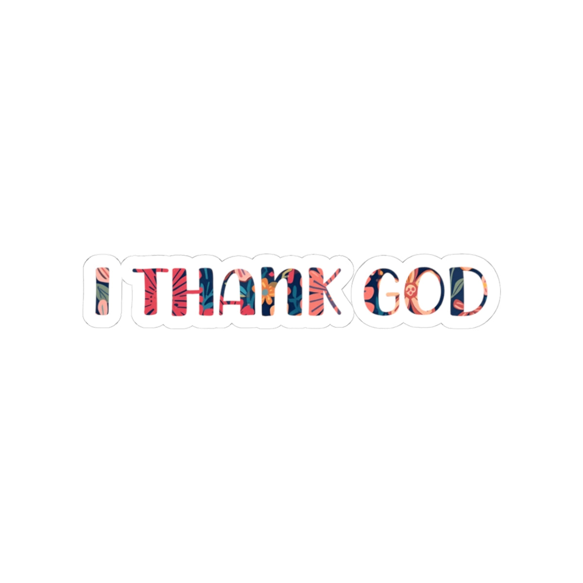 I Thank God | Heart Kiss-Cut Stickers