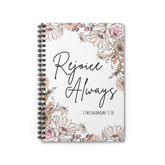 Rejoice Always | Journal, Spiral Bound, Lined Pages
